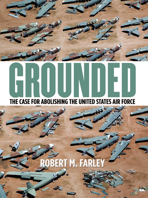 Title details for Grounded by Robert M. Farley - Available